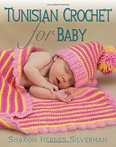 Tunisian Crochet for Baby