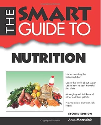 The Smart Guide to Nutrition
