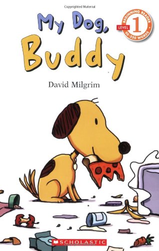 Beginning Reader, Level 1: My Dog, Buddy by David Milgrim
