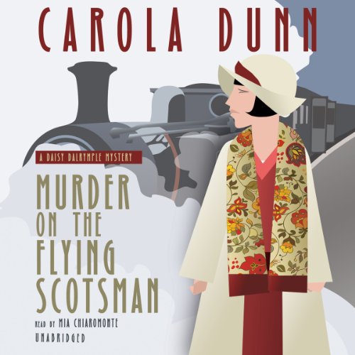 Murder on the Flying Scotsman by Carola Dunn