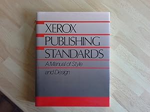 Xerox Publishing Standards: A Manual of Style and Design by Xerox Press