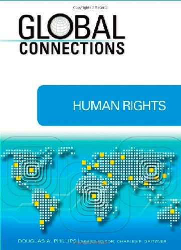 Human Rights (Global Connections (Hardcover)) by Douglas A Phillips