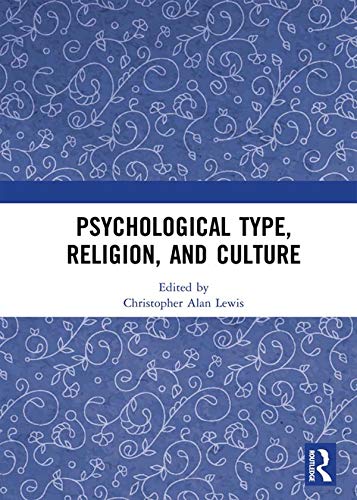 Psychological Type, Religion, and Culture by Christopher Alan Lewis