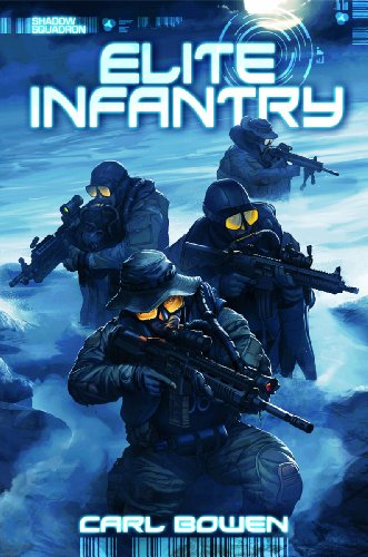 Shadow Squadron: Elite Infantry by Carl Bowen