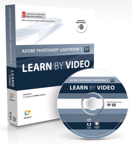 Learn Adobe Photoshop Lightroom 3 by Video by Tim Grey