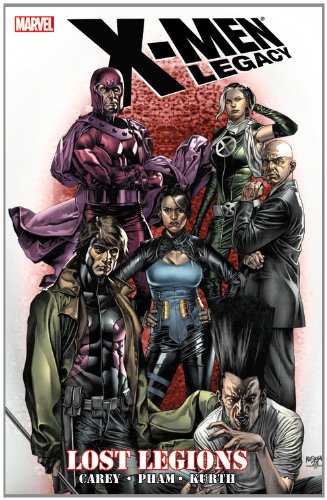 X-Men Legacy: Lost Legions by Steve Kurth