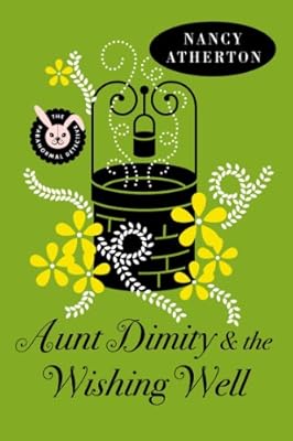 Aunt Dimity and the Wishing Well