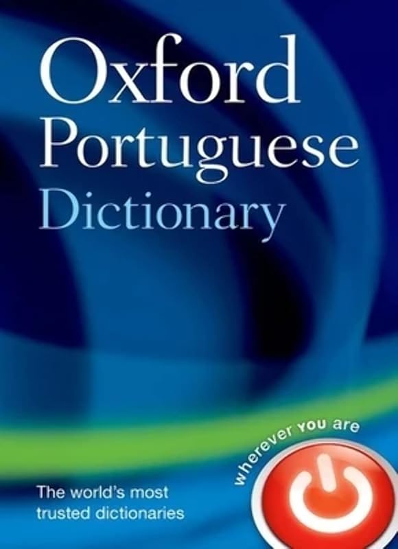 Oxford Portuguese Dictionary by Oxford Languages