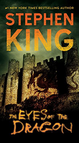 The Eyes of the Dragon: A Novel by STEPHEN KING