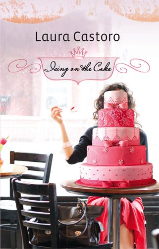 Icing On The Cake by Laura Castoro