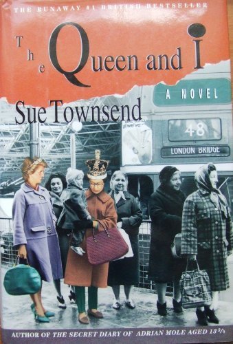 The Queen and I by Sue Townsend