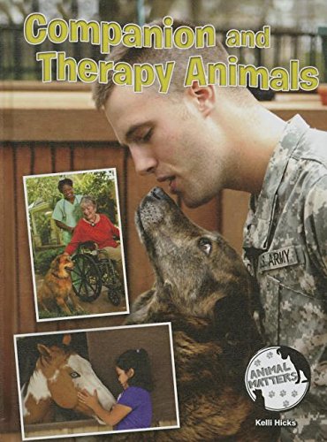 Companion and Therapy Animals by Kelli Hicks