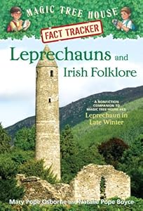 Magic Tree House Fact Tracker #21: Leprechauns and Irish Folklore: A Nonfiction Companion to Magic Tree House #43: Leprechaun in Late Winter (A Stepping Stone Book(TM))