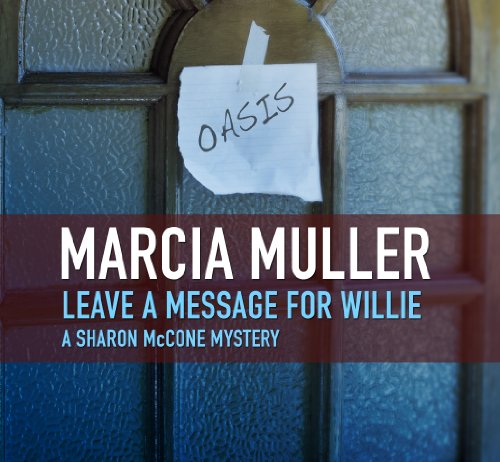 Leave a Message for Willie (A Sharon McCone Mystery Book 5) by Marcia Muller