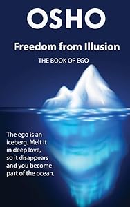 Freedom from Illusion: The Book of Ego