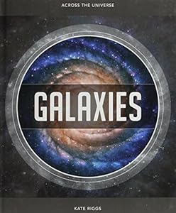 Galaxies: Across the Universe