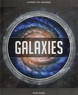Galaxies: Across the Universe