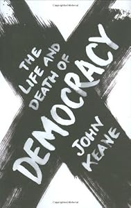 The Life and Death of Democracy