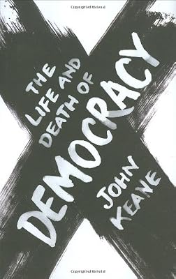 The Life and Death of Democracy