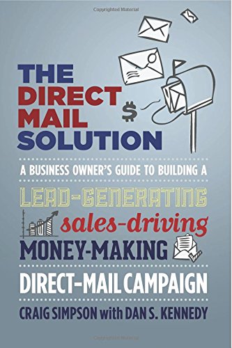 The Direct Mail Solution A Business Owner S Guide To