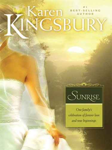 Sunrise by Karen Kingsbury