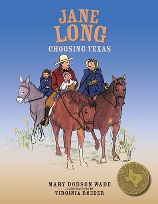 Jane Long Choosing Texas