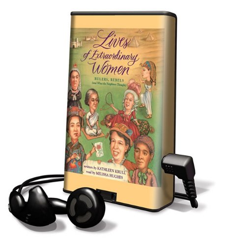 Lives of Extraordinary Women by Kathleen Krull
