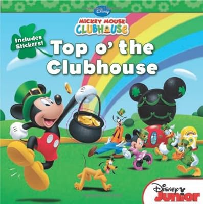 Mickey Mouse Clubhouse Top o' the Clubhouse: Includes Stickers!