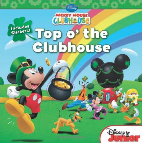 Mickey Mouse Clubhouse Top o' the Clubhouse: Includes Stickers! by Marcy Kelman