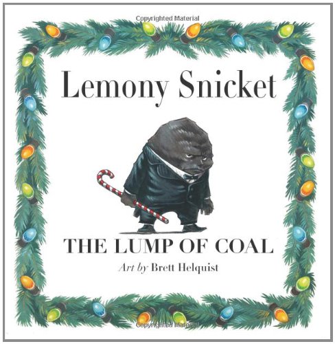 The Lump of Coal by Lemony Snicket