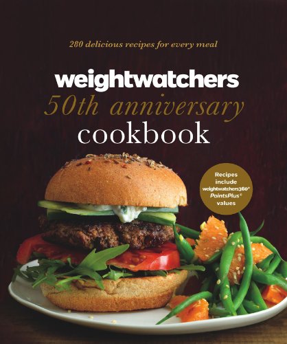 Weight Watchers 50th Anniversary Cookbook: 280 Delicious Recipes for Every Meal by Weight Watchers