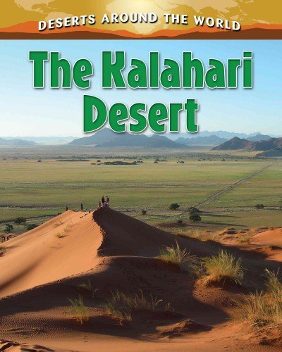 The Kalahari Desert by Molly Aloian