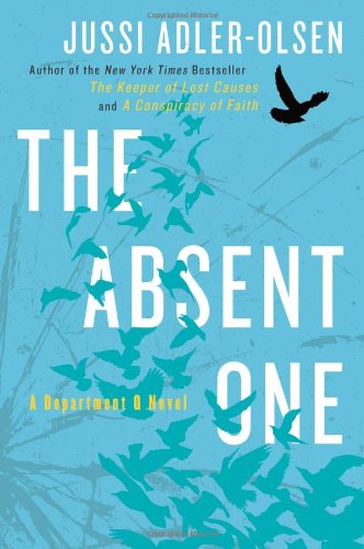 The Absent One: A Department Q Novel by Jussi Adler-Olsen