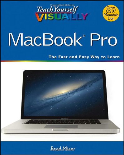 Teach Yourself VISUALLY MacBook Pro by Brad Miser