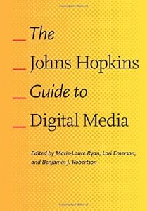 The Johns Hopkins Guide to Digital Media