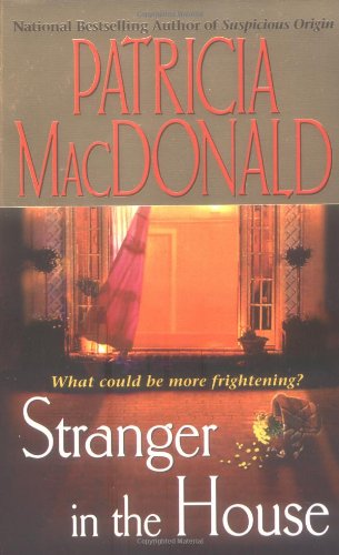Stranger in the House by Patricia MacDonald