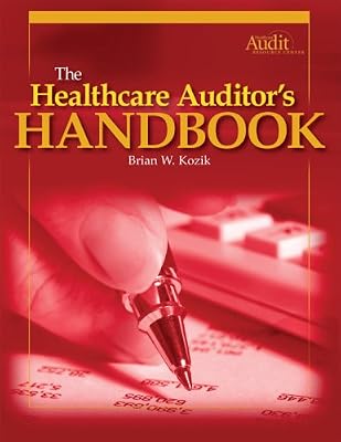 The Healthcare Auditor's Handbook