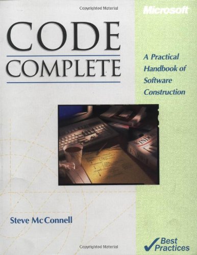 Code Complete (Microsoft Programming Series) by Steve McConnell