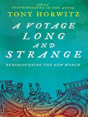 A Voyage Long and Strange: Rediscovering the New World