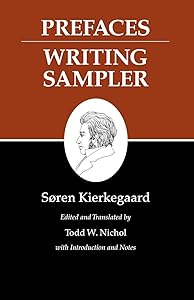 Prefaces: Writing Sampler (Kierkegaard's Writings, 9)