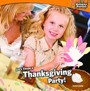 Let's Throw a Thanksgiving Party!