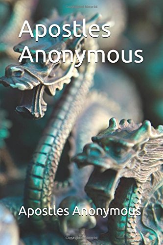 Apostles Anonymous by Apostles Anonymous