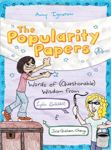 The Popularity Papers: Book Three: Words of by Amy Ignatow