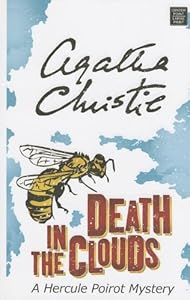 Death in the clouds : a Hercule Poirot mystery