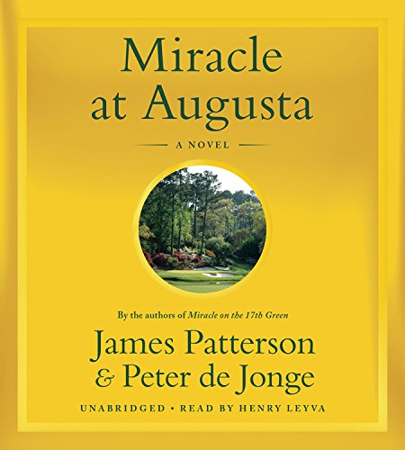 Miracle at Augusta by James Patterson