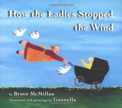 How the Ladies Stopped the Wind by Bruce McMillan