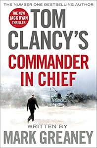 Tom Clancy : commander-in-chief