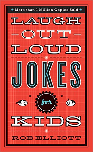 Laugh-Out-Loud Jokes for Kids by Rob Elliott