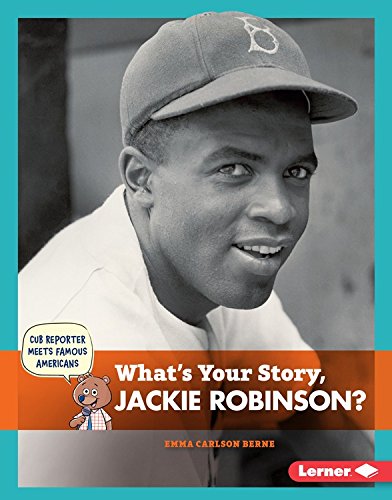 What's Your Story, Jackie Robinson? by Emma Carlson Berne