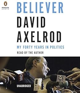 Believer: My Forty Years in Politics